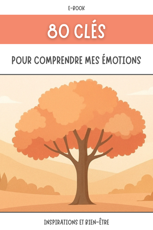 80 clés pour comprendre mes émotions